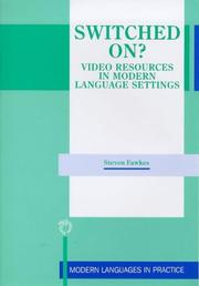 Cover of: Switched On?: Video Resources in Modern Language Settings (Modern Languages in Practice, 10)