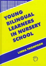 Young bilingual children in nursery schools by Thompson, Linda