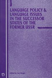 Cover of: Language policy and language issues in the successor states of the former USSR by edited by Sue Wright.