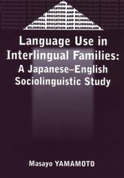 Cover of: Language use in interlingual families by Masayo Yamamoto