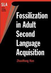 Fossilization in adult second language acquisition by Zhaohong Han
