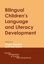 Cover of: Bilingual Children's Language and Literacy Development by Roger Barnard, T. Glynn