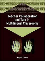 Teacher Collaboration And Talk In Multilingual Classrooms (Bilingual Education and Bilingualism, 51) by Angela Creese