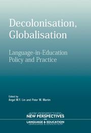 Cover of: Decolonisation, Globalisation by Angel Lin, Angel Lin, Peter W. Martin, Angel M. Y. Lin