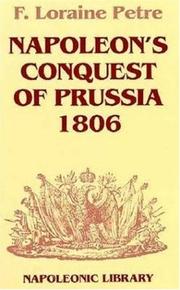 Cover of: Napoleon's conquest of Prussia, 1806 by F. Loraine Petre