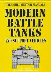 Cover of: Modern battle tanks and support vehicles by Alan K. Russell