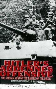 Cover of: Hitler's Ardennes offensive by edited by Danny S. Parker.