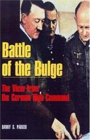 Cover of: The Battle of the Bulge, the German view by edited by Danny S. Parker.