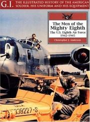 Cover of: The men of the mighty Eighth: the U.S. Eighth Air Force, 1942-1945