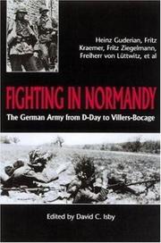 Cover of: Fighting in Normandy: the German Army from D-Day to Villers-Bocage