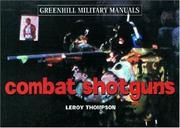 Cover of: Combat Shotguns (Greenhill Military Manual)