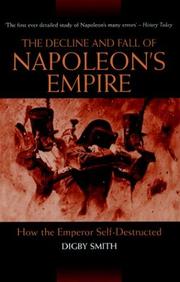 Cover of: The Decline and Fall of Napoleon's Empire: How the Emperor Self-Destructed