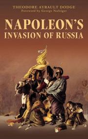 Cover of: Napoleon's Invasion of Russia by Theodore Ayrault Dodge
