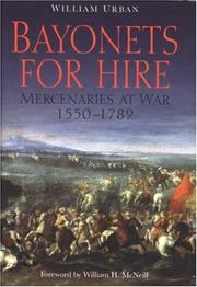 Cover of: Bayonets for Hire: Mercenaries at War, 1550-1789