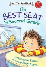 Cover of: The best seat in second grade by Katharine Kenah