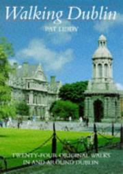 Cover of: Walking Dublin: twenty-four original walks in and around Dublin