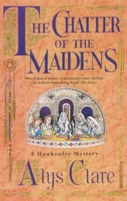 Cover of: Chatter of the Maidens (Hawkenlye Mysteries)