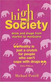 Cover of: High Society: Drink and Drugs - From Martini to Marijuana