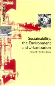 Cover of: Sustainability, the environment and urbanization by edited by Cedric Pugh.