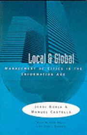 Cover of: Local and global: the management of cities in the information age