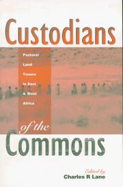 Cover of: Custodians of the Commons: Pastoral Land Tenure in East and West Africa