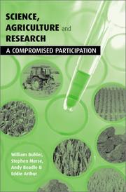 Cover of: Science, Agriculture and Research: A Compromised Participation