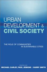 Cover of: Urban Development and Civil Society: The Role of Communities in Sustainable Cities