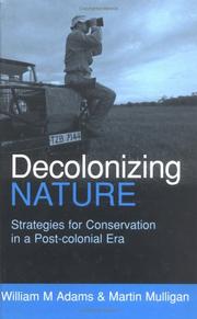 Cover of: Decolonizing Nature by William M. Adams, Martin Mulligan