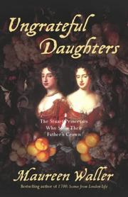 Cover of: Ungrateful daughters by Maureen Waller