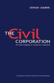 Cover of: The Civil Corporation: The New Economy of Corporate Citizenship