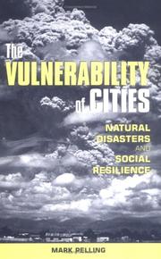 Cover of: The Vulnerability of Cities: Natural Disaster and Social Resilience