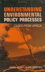 Cover of: Understanding Environmental Policy Processes: Cases from Africa