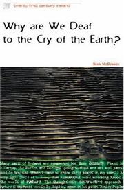 Cover of: Why Are We Deaf to the Cry of the Earth? (Twenty-First Century Ireland)