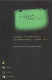 Cover of: Engaging modernity: readings of Irish politics, culture, and literature at the turn of the century