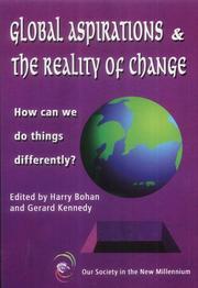 Cover of: Global aspirations and the reality of change: how can we do things differently?