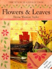 Cover of: Flowers and Leaves | Denise Westcott Taylor