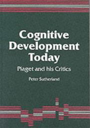 Cover of: Cognitive development today: Piaget and his critics