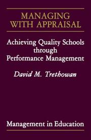 Cover of: Managing with appraisal: achieving quality schools through performance management