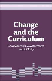 Cover of: Change and the curriculum by Geva M. Blenkin