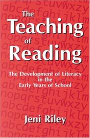 Cover of: The teaching of reading: the development of literacy in the early years of school