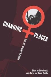 Cover of: Changing places: women's lives in the city