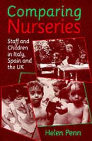 Cover of: Comparing nurseries: staff and children in Italy, Spain, and the UK