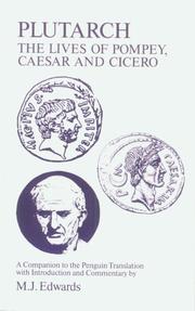 Cover of: Plutarch: Lives of Pompey, Caesar, Cicero: A Companion to the Penguin Translation (Classics Companions)