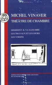 Cover of: Theatre De Chambre: Dissident, Il Va Sans Dire/Les Travaux Et Les Jours/Les Voisins (French Texts)