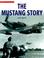 Cover of: The Mustang story / Ken Delve.