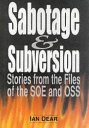 Cover of: Sabotage & subversion by Ian Dear