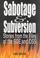 Cover of: Sabotage & subversion