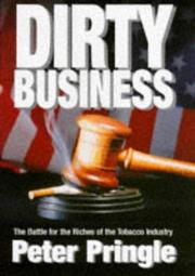 Cover of: Dirty business: big tobacco at the bar of justice