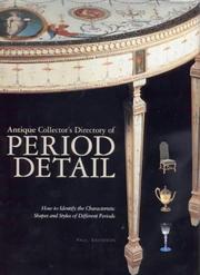 Cover of: Antique Collector's Directory of Period Detail: How to Identify the Key Characteristics, Shapes and Forms of Period Styles
