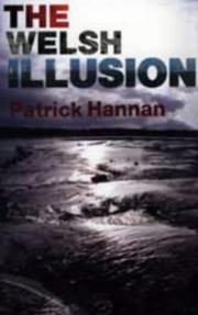 The Welsh illusion by Patrick Hannan